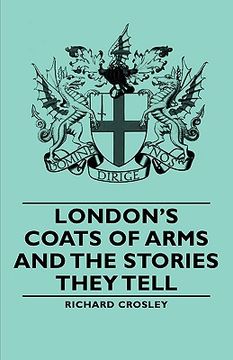 portada london's coats of arms and the stories they tell