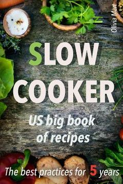 portada Slow cooker US big book of recipes: best practices for 5 years (in English)