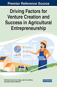 portada Driving Factors for Venture Creation and Success in Agricultural Entrepreneurship (Advances in Business Strategy and Competitive Advantage) 