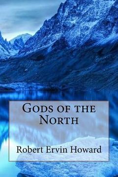 portada Gods of the North Robert Ervin Howard (en Inglés)