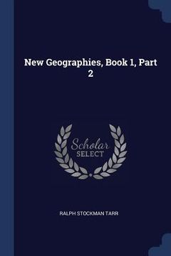 portada New Geographies, Book 1, Part 2 (en Inglés)