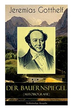portada Der Bauernspiegel (Autobiografie) - Vollständige Ausgabe (en Alemán)