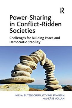 portada Power-Sharing in Conflict-Ridden Societies: Challenges for Building Peace and Democratic Stability (en Inglés)