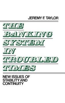 portada the banking system in troubled times: new issues of stability and continuity (in English)