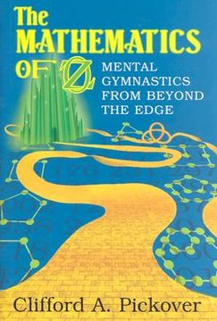 portada The Mathematics of oz: Mental Gymnastics From Beyond the Edge (en Inglés)