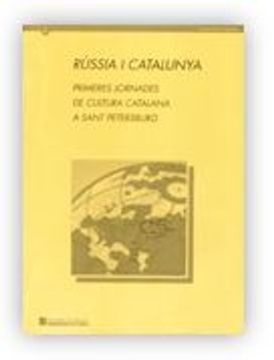 portada Rússia i Catalunya. Primeres Jornades de Cultura Catalana a Sant Petersburg. 1 al 15 D'abril de 1996 (I. Sa Ca - Documents de Treball) (in Catalá)