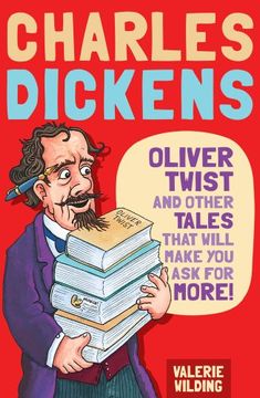 portada Charles Dickens: Oliver Twist and Other Tales That Will Make you ask for More (en Inglés)
