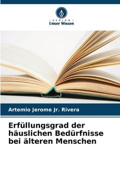 portada Erfüllungsgrad der häuslichen Bedürfnisse bei älteren Menschen (in German)