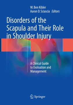 portada Disorders of the Scapula and Their Role in Shoulder Injury: A Clinical Guide to Evaluation and Management (en Inglés)