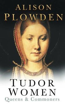 portada Tudor Women: Queens & Commoners (en Inglés)
