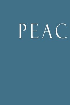portada Peace: Decorative Book to Stack Together on Coffee Tables, Bookshelves and Interior Design - Add Bookish Charm Decor to Your (en Inglés)