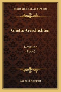 portada Ghetto-Geschichten: Novellen (1866) (en Alemán)