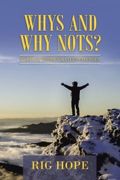 portada Whys and Why Nots?: Purpose Through Life's Changes (en Inglés)