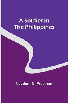 portada A Soldier in the Philippines (en Inglés)