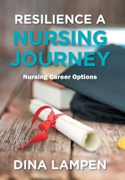 portada Resilience a Nursing Journey: Nursing Career Options (en Inglés)