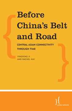 portada Before China's Belt and Road: Central Asian Connectivity through Time (en Inglés)