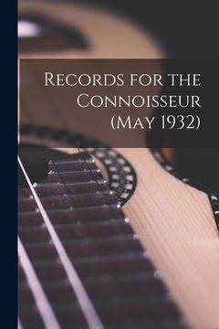 portada Records for the Connoisseur (May 1932) (en Inglés)