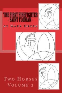 portada The First Firefighter - Saint Florian (in English)