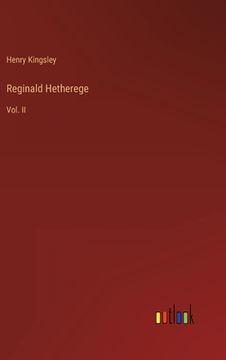 portada Reginald Hetherege: Vol. II (in English)