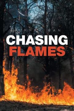 portada Chasing Flames (en Inglés)