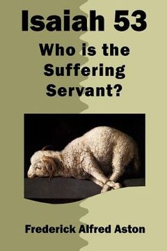 portada Isaiah 53: Who Is the Suffering Servant? (in English)