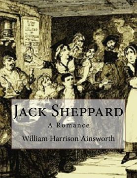 portada Jack Sheppard: A Romance (en Inglés)