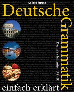 portada Deutsche Grammatik einfach erklärt: Deutsch / Italienisch A1 - B1 (en Alemán)