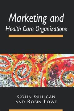 portada marketing and health care organizations (en Inglés)
