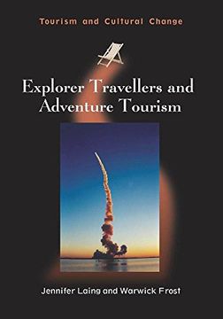 portada Explorer Travellers and Adventure Tourism (Tourism and Cultural Change) (en Inglés)