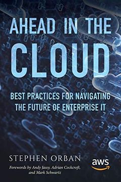 portada Ahead in the Cloud: Best Practices for Navigating the Future of Enterprise it (en Inglés)