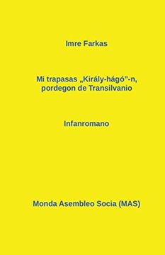portada Mi trapasis pordegon de Transilvanio: Infanromano (MAS-libro)