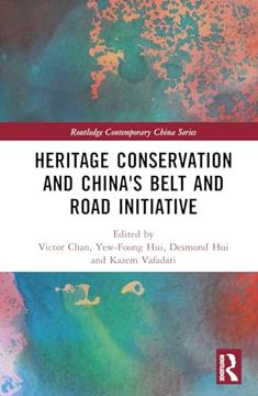 portada Heritage Conservation and China's Belt and Road Initiative (Routledge Contemporary China Series) (en Inglés)