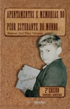 Apuntamentos e Memorias do Peor Estudante do Mundo (en Gallego)
