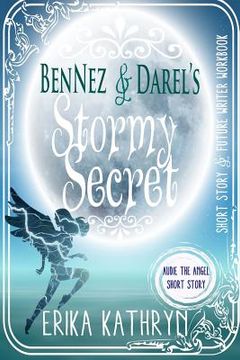 portada Audie the Angel: SHORT STORY: BenNez & Darel's Stormy Secret (en Inglés)