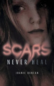 portada Scars Never Heal (en Inglés)