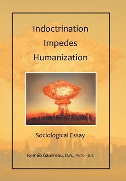 portada Indoctrination Impedes Humanization: Sociological Essay (en Inglés)