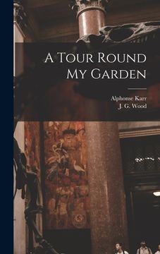 portada A Tour Round My Garden (en Inglés)