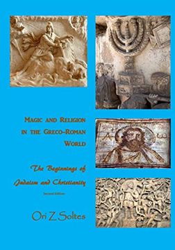 portada Magic and Religion in the Greco-Roman World: The Beginnings of Judaism and Christianity (en Inglés)