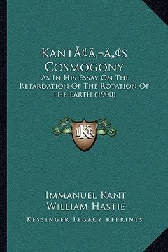 portada kantacentsa -a centss cosmogony: as in his essay on the retardation of the rotation of the earth (1900)