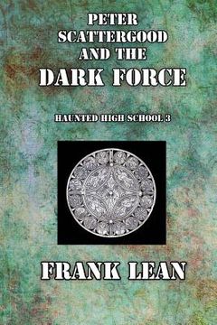portada Peter Scattergood and the Dark Force (en Inglés)