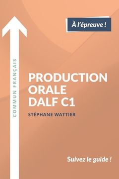 portada Production orale DALF C1 (en Francés)