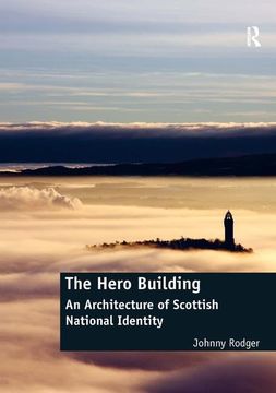 portada The Hero Building: An Architecture of Scottish National Identity (en Inglés)