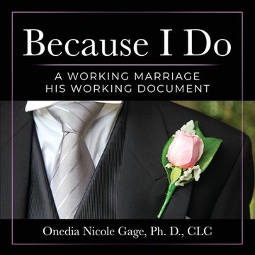 portada Because I Do: A Working Marriage: His Working Document (en Inglés)