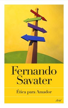 negro Iniciar sesión Perpetuo Libro Etica Para Amador, Fernando Savater, ISBN 9788434453623. Comprar en  Buscalibre