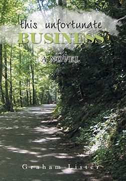 portada This Unfortunate Business: A Novel (in English)