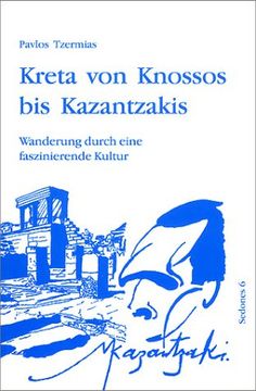 portada Kreta von Knossos bis Kazantzakis: Wanderung durch eine faszinierende Kultur (in German)