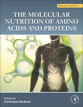 portada The Molecular Nutrition of Amino Acids and Proteins: A Volume in the Molecular Nutrition Series (in English)