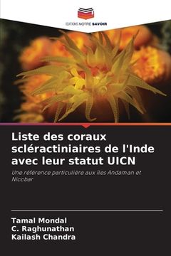 portada Liste des coraux scléractiniaires de l'Inde avec leur statut UICN (en Francés)