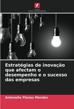 portada Estratégias de Inovação que Afectam o Desempenho e o Sucesso das Empresas