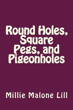 portada Round Holes, Square Pegs, and Pigeonholes